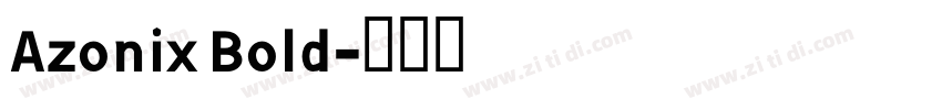 Azonix Bold字体转换